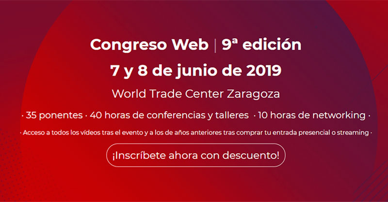 Congreso Web Zaragoza 2019- Resumen Día 1